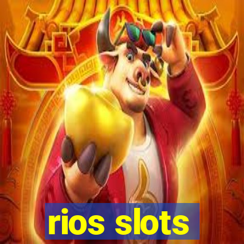 rios slots